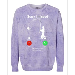 Sorry I Missed Your Call Was On Other Line Funny Fishing Colorblast Crewneck Sweatshirt