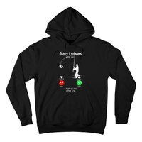 Sorry I Missed Your Call Was On Other Line Funny Fishing Hoodie