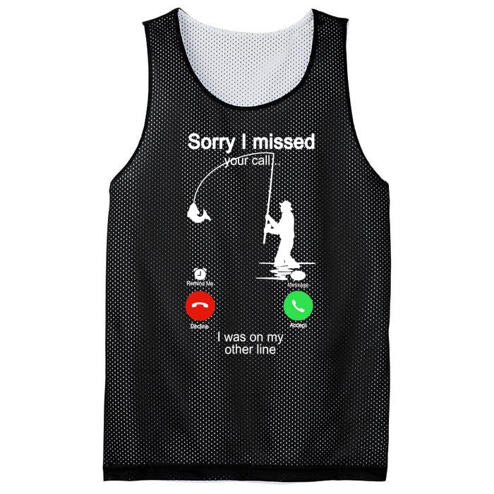 Sorry I Missed Your Call Was On Other Line Funny Fishing Mesh Reversible Basketball Jersey Tank