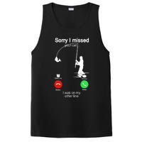 Sorry I Missed Your Call Was On Other Line Funny Fishing PosiCharge Competitor Tank