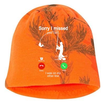 Sorry I Missed Your Call Was On Other Line Funny Fishing Kati - Camo Knit Beanie