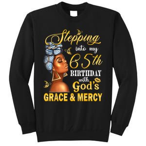 Stepping Into My 65th Birthday With GodS Grace & Mercy Bday Tall Sweatshirt