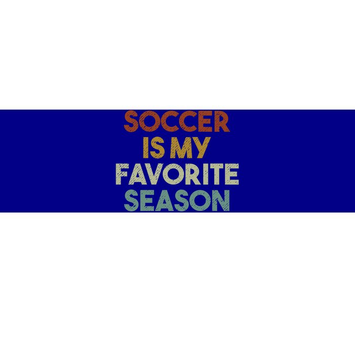 Soccer Is My Favorite Season Vintage Retro Gift Bumper Sticker