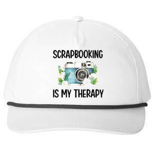 Scrapbooking Is My Therapy Scrapbooker Scrapbook Meaningful Gift Snapback Five-Panel Rope Hat