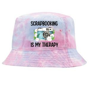 Scrapbooking Is My Therapy Scrapbooker Scrapbook Meaningful Gift Tie-Dyed Bucket Hat