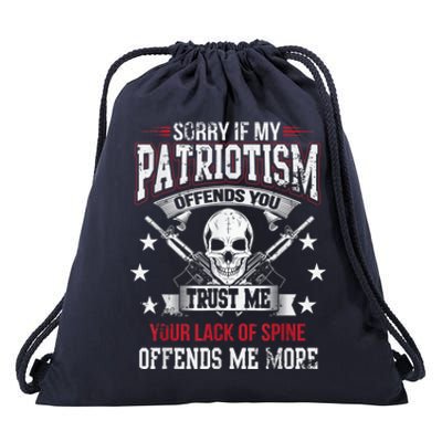 Sorry If My Patriotism Offends You Drawstring Bag