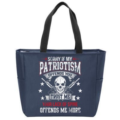 Sorry If My Patriotism Offends You Zip Tote Bag