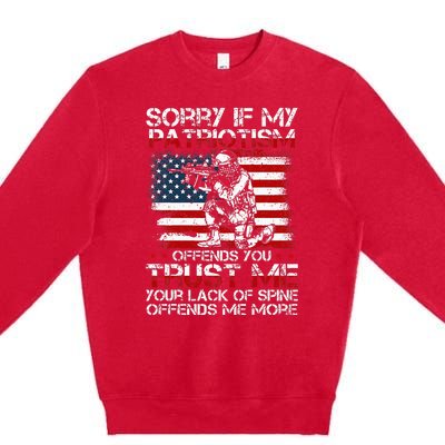 Sorry If My Patriotism Offends You Patriotic US Flag & Army Premium Crewneck Sweatshirt