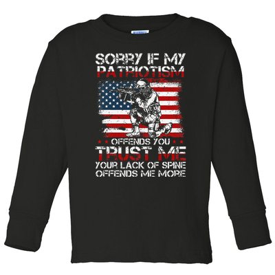 Sorry If My Patriotism Offends You Toddler Long Sleeve Shirt