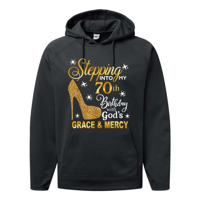 Stepping into my 70th birthday with God's grace & Mercy Performance Fleece Hoodie