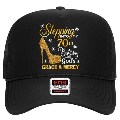 Stepping into my 70th birthday with God's grace & Mercy High Crown Mesh Back Trucker Hat