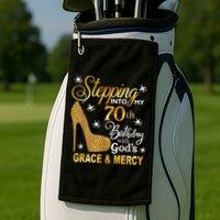 Stepping into my 70th birthday with God's grace & Mercy Golf Towel