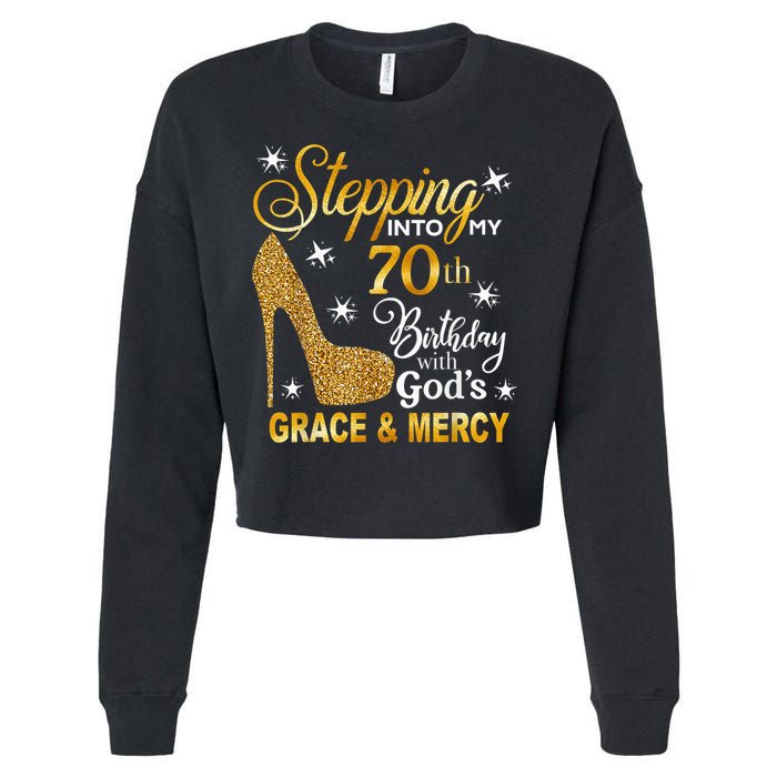Stepping into my 70th birthday with God's grace & Mercy Cropped Pullover Crew