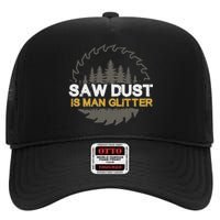 Sawdust Is Man High Crown Mesh Back Trucker Hat