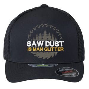 Sawdust Is Man Flexfit Unipanel Trucker Cap