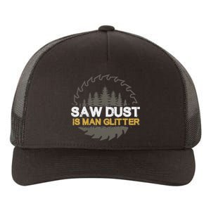 Sawdust Is Man Yupoong Adult 5-Panel Trucker Hat