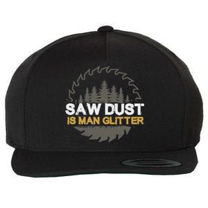 Sawdust Is Man Wool Snapback Cap