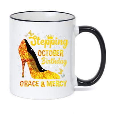 Stepping Into My October Birthday With Gods Grace And Mercy 11oz Black Color Changing Mug