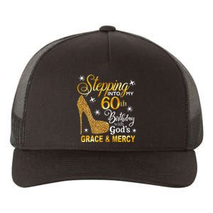 Stepping Into My 60th Birthday With Gods Grace & Mercy Yupoong Adult 5-Panel Trucker Hat