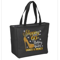 Stepping Into My 60th Birthday With Gods Grace & Mercy Zip Tote Bag