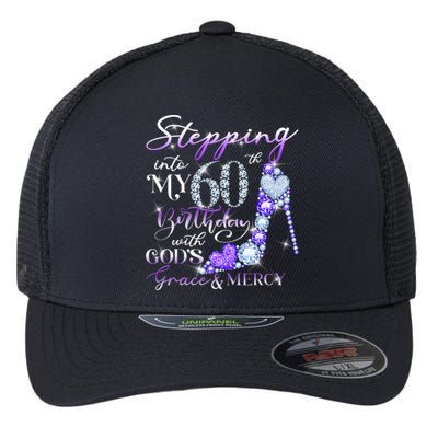Stepping into my 60th birthday with God's grace & Mercy Flexfit Unipanel Trucker Cap