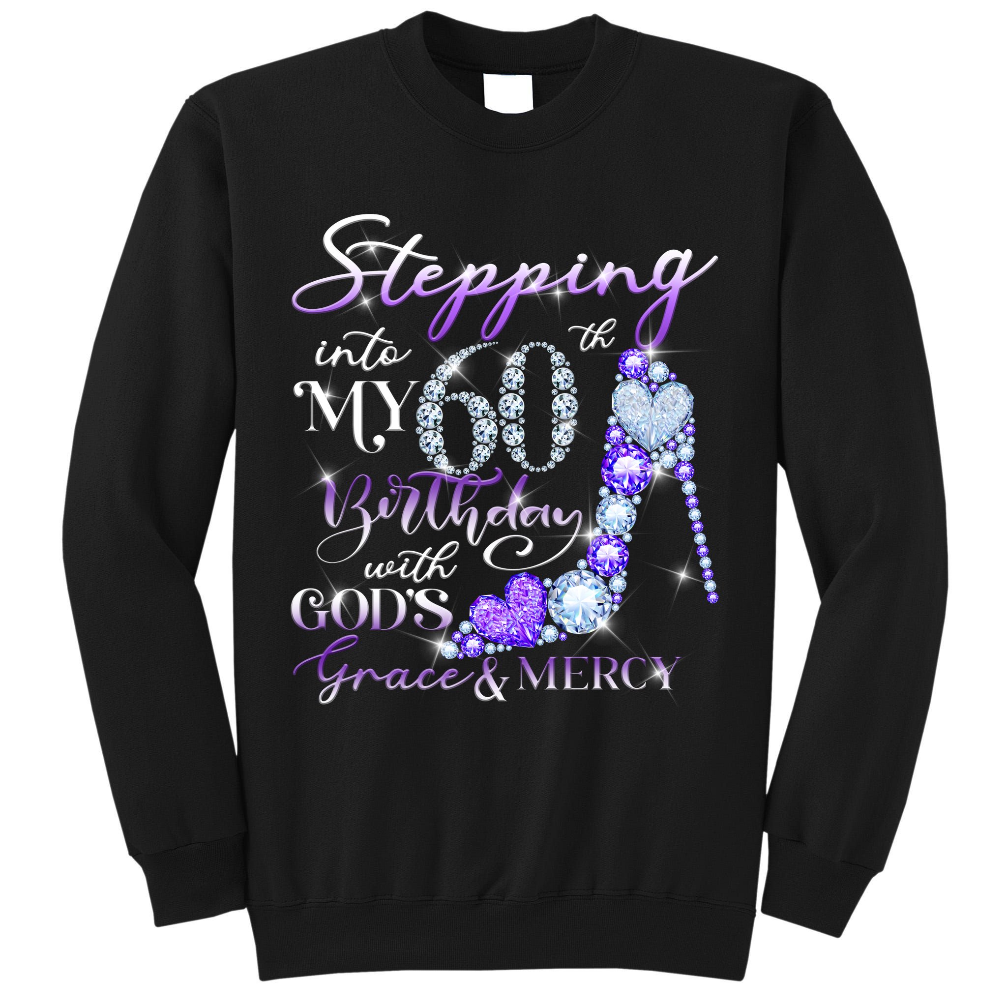 Stepping into my 60th birthday with God's grace & Mercy Tall Sweatshirt