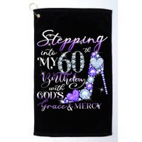 Stepping into my 60th birthday with God's grace & Mercy Golf Towel