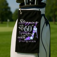 Stepping into my 60th birthday with God's grace & Mercy Golf Towel