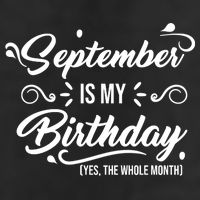 September Is My Birthday Yes The Whole Month Birthday 11oz C Handle Ceramic Mug