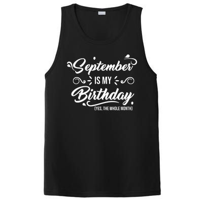 September Is My Birthday Yes The Whole Month Birthday PosiCharge Competitor Tank