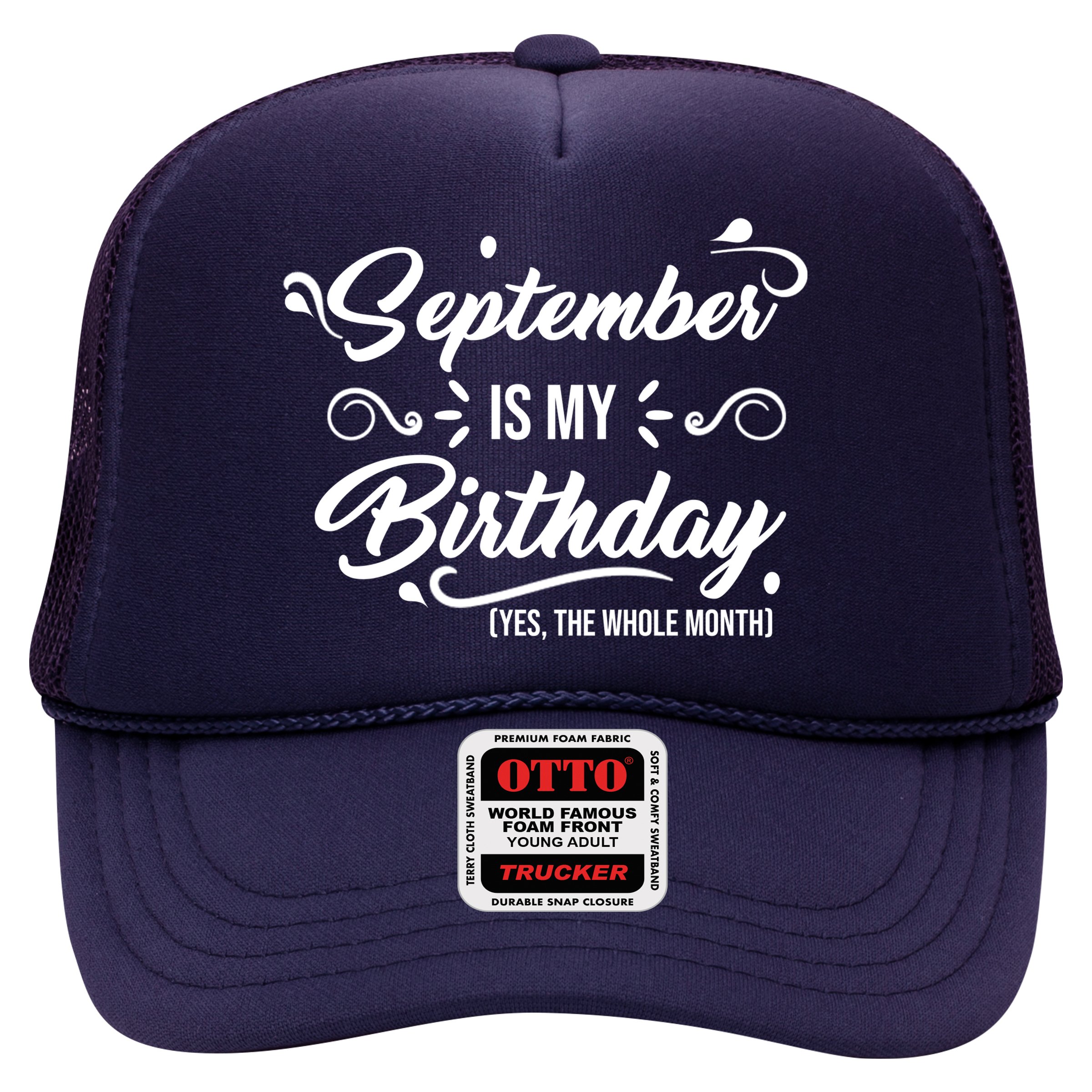 September Is My Birthday Yes The Whole Month Birthday Hat