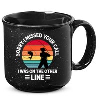 Sorry I Missed Your Call I Was On The Other Line Fishing 15oz Campfire Ceramic Mug