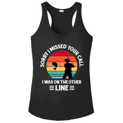 Sorry I Missed Your Call I Was On The Other Line Fishing Ladies PosiCharge Competitor Racerback Tank