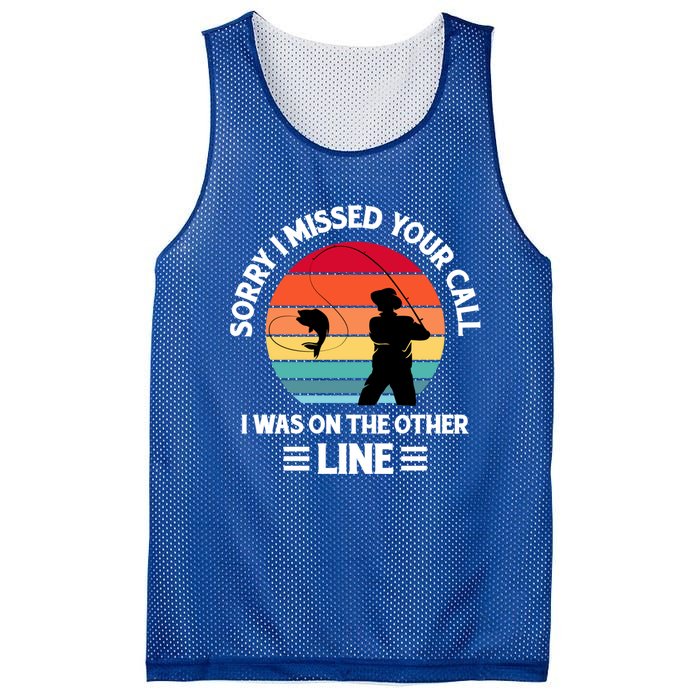 Sorry I Missed Your Call I Was On The Other Line Fishing Mesh Reversible Basketball Jersey Tank