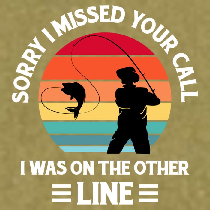 Sorry I Missed Your Call I Was On The Other Line Fishing Garment-Dyed Women's Muscle Tee