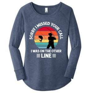 Sorry I Missed Your Call I Was On The Other Line Fishing Women's Perfect Tri Tunic Long Sleeve Shirt