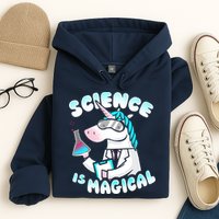 Science Is Magical Lab Unicorn Funny Hoodie