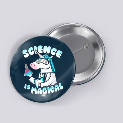 Science Is Magical Lab Unicorn Funny Button