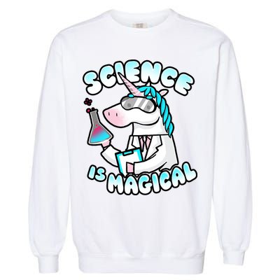 Science Is Magical Lab Unicorn Funny Garment-Dyed Sweatshirt