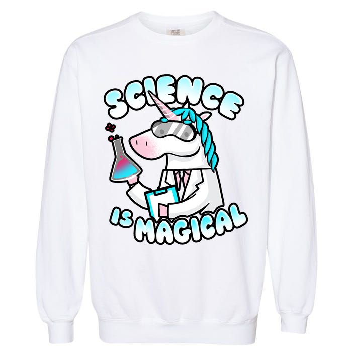 Science Is Magical Lab Unicorn Funny Garment-Dyed Sweatshirt