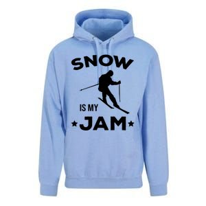 Snow Is My Jam Skiing Lover Sports Ski Instructor Skier Gift Unisex Surf Hoodie