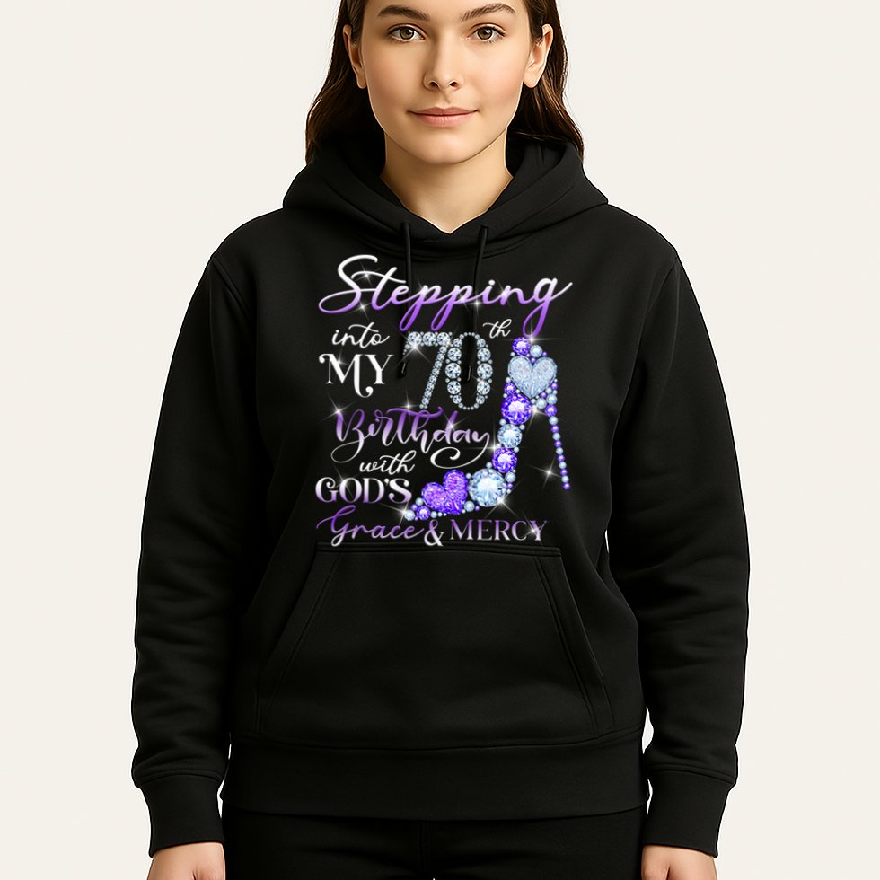 Stepping into my 70th birthday with God's grace & Mercy Hoodie