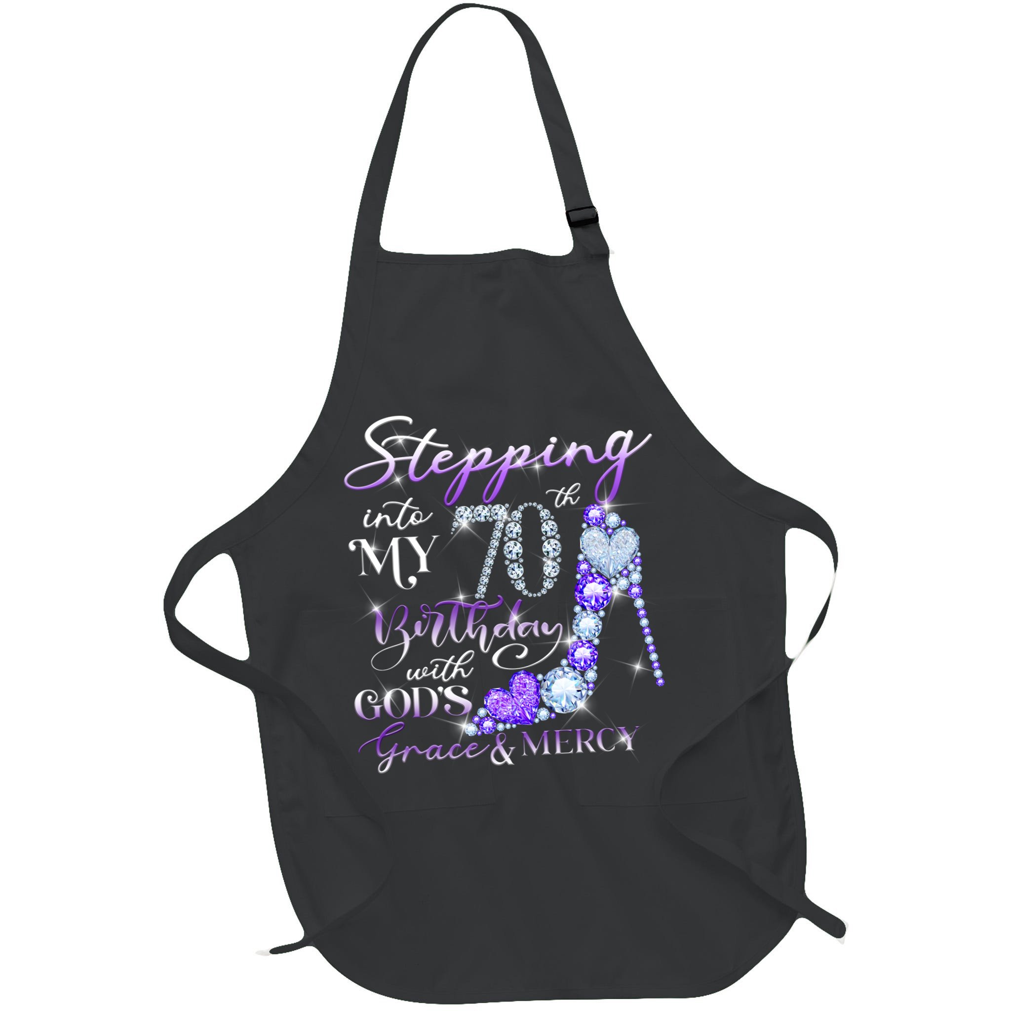 Stepping into my 70th birthday with God's grace & Mercy Apron