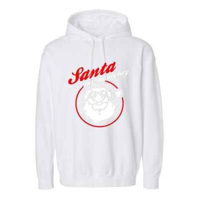 Santa Is My Homeboy Christmas Patter Garment-Dyed Fleece Hoodie