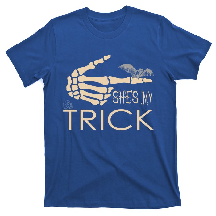 She Is My Trick Cute Gift T-Shirt