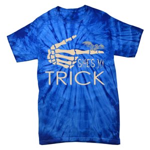 She Is My Trick Cute Gift Tie-Dye T-Shirt