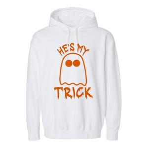 She Is My Trick He Is My Treat Couple Funny Halloween Gift Garment-Dyed Fleece Hoodie