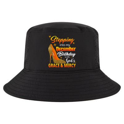 Stepping Into My December Birthday With God's Grace And Mercy Cool Comfort Performance Bucket Hat