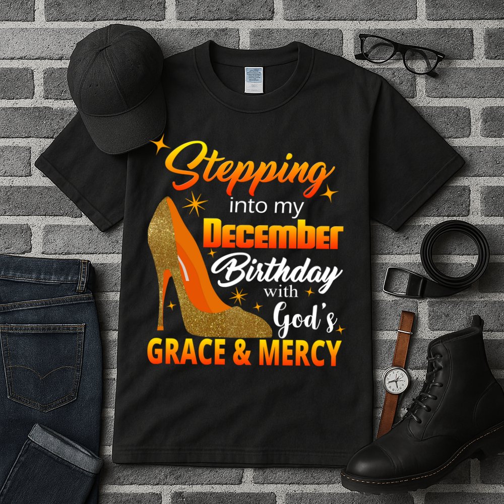 Stepping Into My December Birthday With God's Grace And Mercy Tall T-Shirt