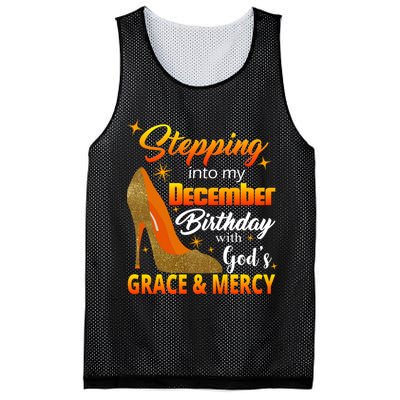 Stepping Into My December Birthday With God's Grace And Mercy Mesh Reversible Basketball Jersey Tank
